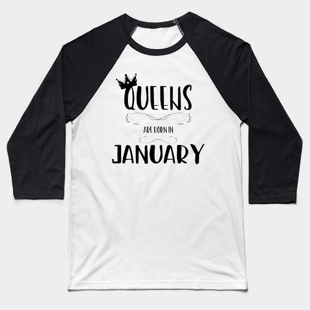 A queen was born in January Baseball T-Shirt by HBfunshirts